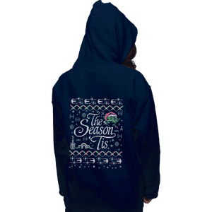 Shirts Pullover Hoodies, Unisex / Small / Navy The Season 'Tis