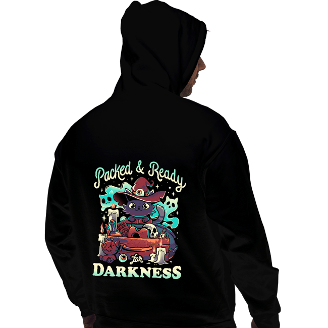 Daily_Deal_Shirts Pullover Hoodies, Unisex / Small / Black Packed And Ready for Darkness