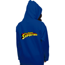 Load image into Gallery viewer, Shirts Pullover Hoodies, Unisex / Small / Royal Blue Supertired
