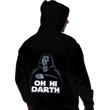 Load image into Gallery viewer, Daily_Deal_Shirts Pullover Hoodies, Unisex / Small / Black Oh Hi Darth
