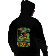Load image into Gallery viewer, Daily_Deal_Shirts Pullover Hoodies, Unisex / Small / Black I&#39;m Garbage
