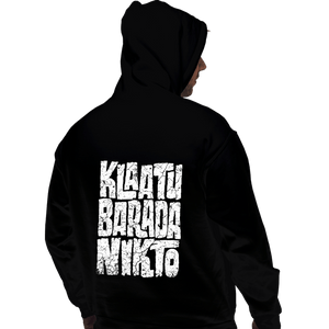 Daily_Deal_Shirts Pullover Hoodies, Unisex / Small / Black Klaatu Barada Nikto!