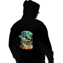 Load image into Gallery viewer, Daily_Deal_Shirts Pullover Hoodies, Unisex / Small / Black It&#39;s Always Tea Time

