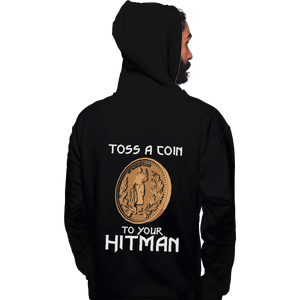 Shirts Zippered Hoodies, Unisex / Small / Black Toss A Coin To Your Hitman