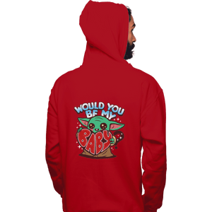 Shirts Pullover Hoodies, Unisex / Small / Red Would You Be My Baby