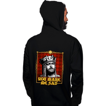 Load image into Gallery viewer, Daily_Deal_Shirts Pullover Hoodies, Unisex / Small / Black You Make Me Sad
