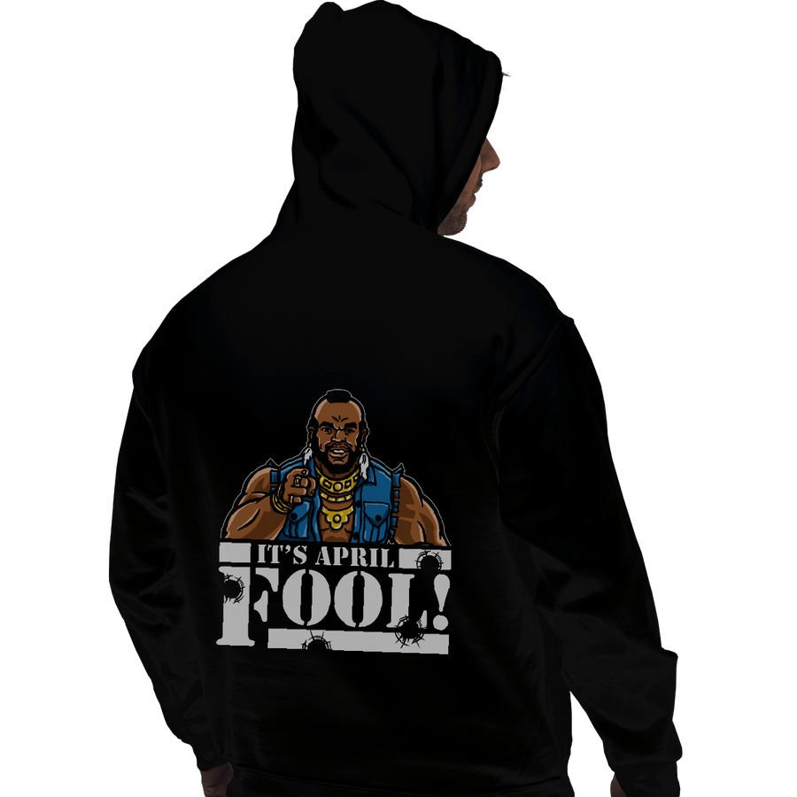 Shirts Pullover Hoodies, Unisex / Small / Black April Fool