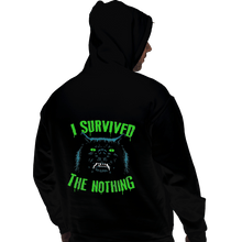 Load image into Gallery viewer, Shirts Pullover Hoodies, Unisex / Small / Black I Survived The Nothing
