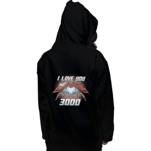 Shirts Pullover Hoodies, Unisex / Small / Black I Love You 3000