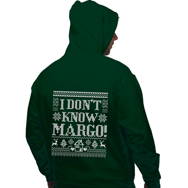 Daily_Deal_Shirts Pullover Hoodies, Unisex / Small / Forest I Don't Know Margo!