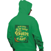 Load image into Gallery viewer, Secret_Shirts Pullover Hoodies, Unisex / Small / Irish Green Golly, What A Day!
