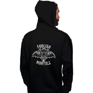 Sold_Out_Shirts Pullover Hoodies, Unisex / Small / Black Foolish Mortals
