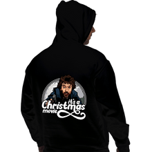 Load image into Gallery viewer, Daily_Deal_Shirts Pullover Hoodies, Unisex / Small / Black It&#39;s A Christmas Movie
