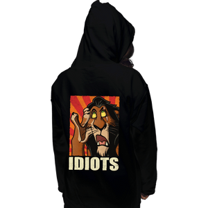 Daily_Deal_Shirts Pullover Hoodies, Unisex / Small / Black Idiots!