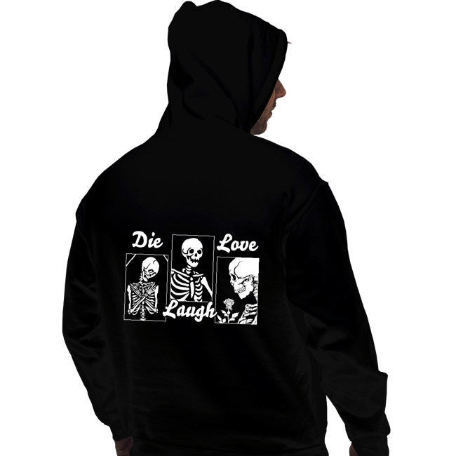 Secret_Shirts Pullover Hoodies, Unisex / Small / Black Die Laugh Love