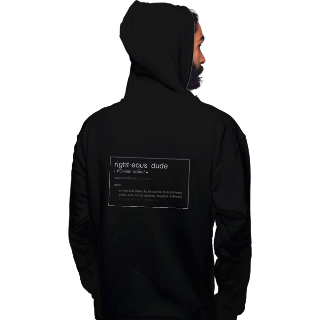 Shirts Pullover Hoodies, Unisex / Small / Black Righteous Dude