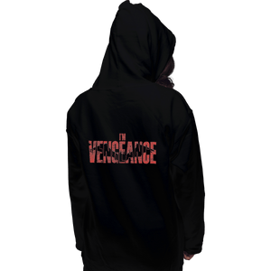 Shirts Pullover Hoodies, Unisex / Small / Black I'm Vengeance