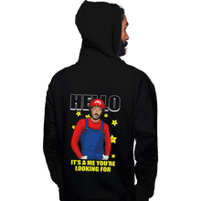 Load image into Gallery viewer, Shirts Pullover Hoodies, Unisex / Small / Black It&#39;s A Me You&#39;re Looking For
