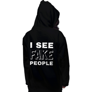 Shirts Pullover Hoodies, Unisex / Small / Black I See Fake People
