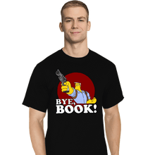 Load image into Gallery viewer, Secret_Shirts T-Shirts, Tall / Large / Black Bye, Book!
