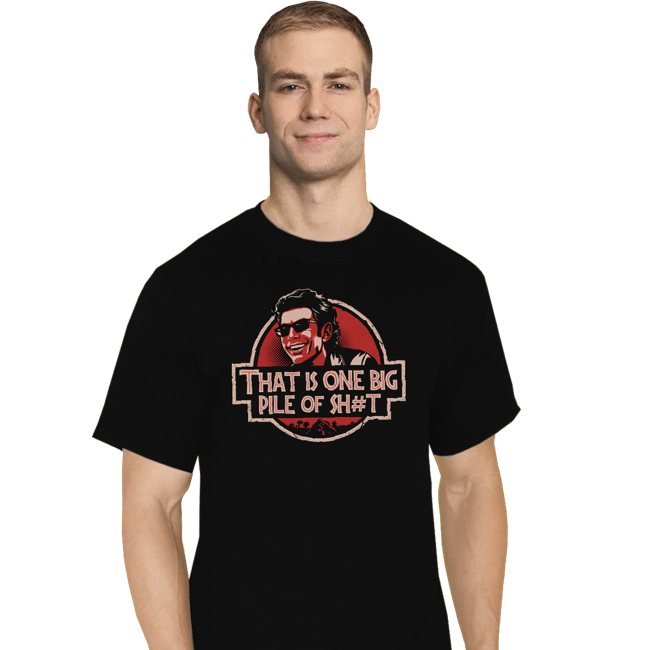 Secret_Shirts T-Shirts, Tall / Large / Black That Is One Big Pile Of Shi...