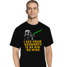Load image into Gallery viewer, Daily_Deal_Shirts T-Shirts, Tall / Large / Black I See Your Schwartz
