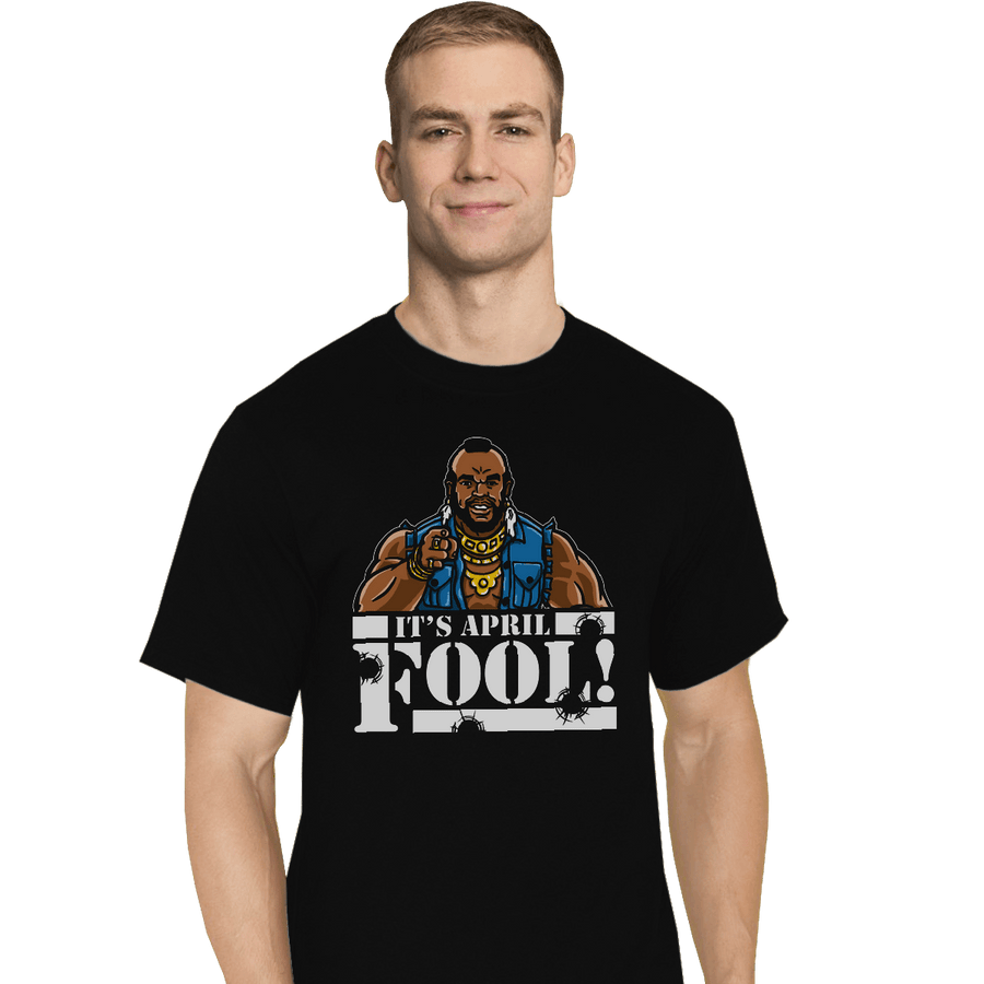 Shirts T-Shirts, Tall / Large / Black April Fool