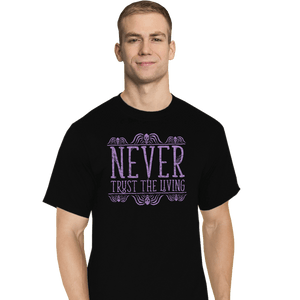 Secret_Shirts T-Shirts, Tall / Large / Black Never Trust