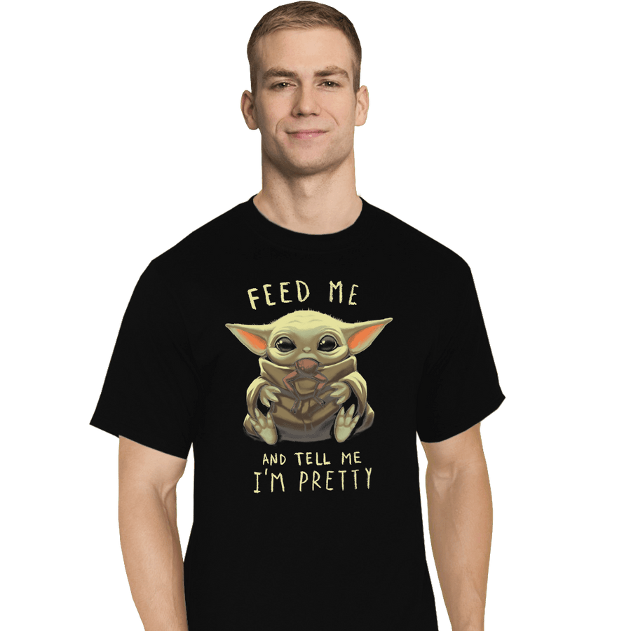 Shirts T-Shirts, Tall / Large / Black Feed Me And Tell Me I'm Pretty