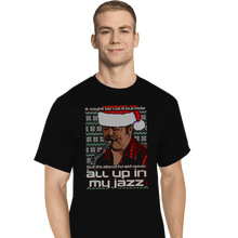 Load image into Gallery viewer, Secret_Shirts T-Shirts, Tall / Large / Black All Up In My Jazz
