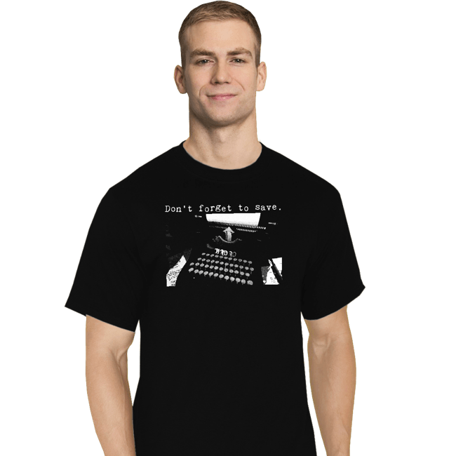 Secret_Shirts T-Shirts, Tall / Large / Black Don't Forget To Save...