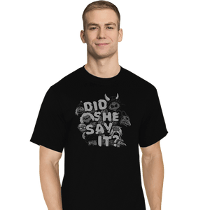 Secret_Shirts T-Shirts, Tall / Large / Black Did She Say It