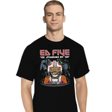 Load image into Gallery viewer, Shirts T-Shirts, Tall / Large / Black Ed Five Standing By
