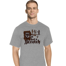 Load image into Gallery viewer, Daily_Deal_Shirts T-Shirts, Tall / Large / Sports Grey Tis But A Scratch
