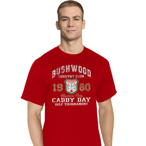 Secret_Shirts T-Shirts, Tall / Large / Red Bushwood Caddy