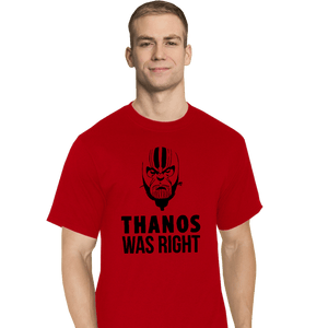 Secret_Shirts T-Shirts, Tall / Large / Red Thanos Was Right