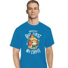 Load image into Gallery viewer, Shirts T-Shirts, Tall / Large / Royal First My Coffee
