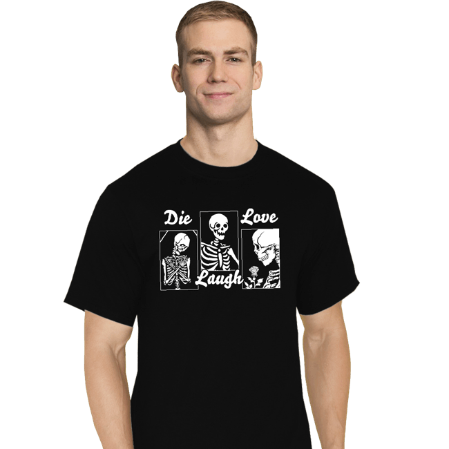 Secret_Shirts T-Shirts, Tall / Large / Black Die Laugh Love