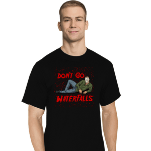 Shirts T-Shirts, Tall / Large / Black Don't Go Jason Waterfalls