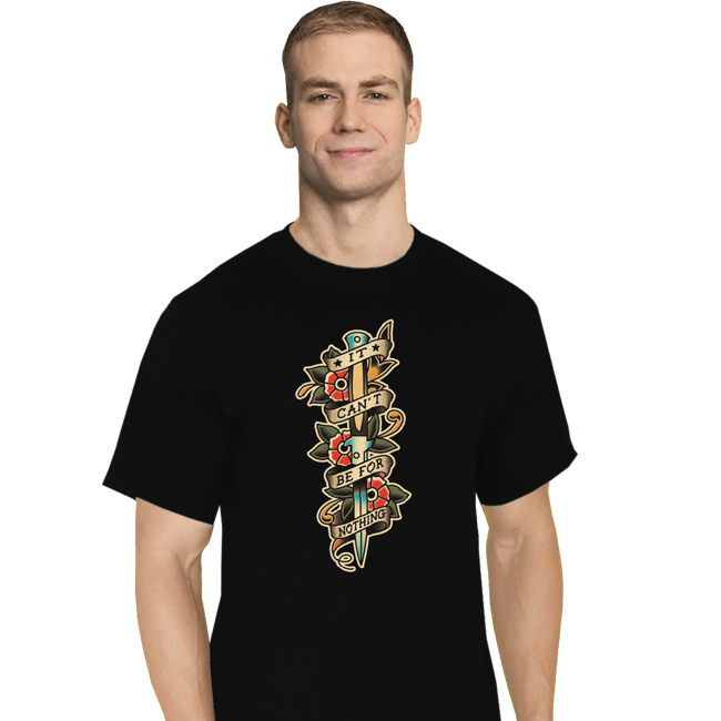 Secret_Shirts T-Shirts, Tall / Large / Black It Can't Be For Nothing