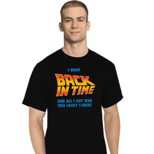 Load image into Gallery viewer, Daily_Deal_Shirts T-Shirts, Tall / Large / Black Lousy Back In Time Shirt
