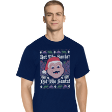 Load image into Gallery viewer, Shirts T-Shirts, Tall / Large / Navy Not The Santa!
