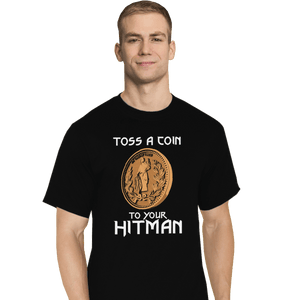 Shirts T-Shirts, Tall / Large / Black Toss A Coin To Your Hitman