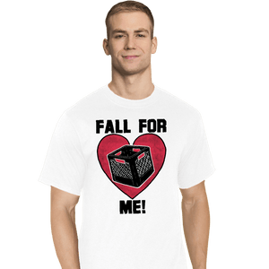 Daily_Deal_Shirts T-Shirts, Tall / Large / White Fall For Me
