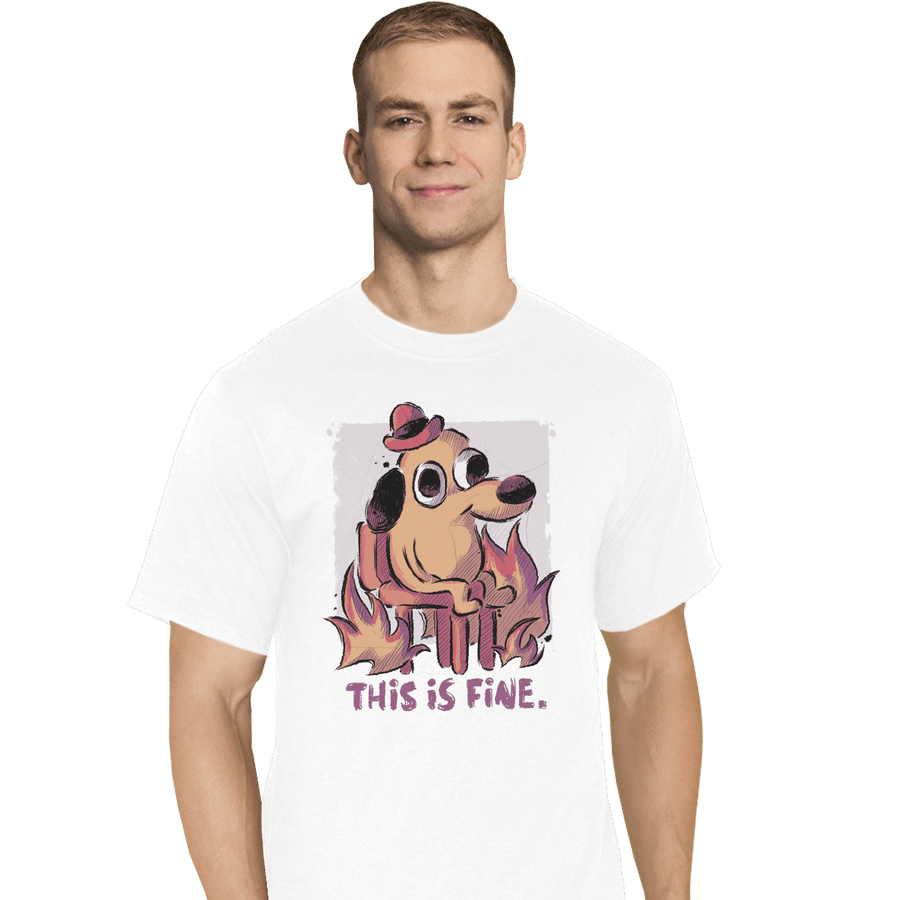 Shirts T-Shirts, Tall / Large / White This Is Fine