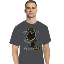 Load image into Gallery viewer, Shirts T-Shirts, Tall / Large / Charcoal Tired Of Being Nice
