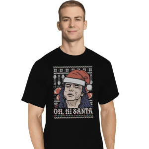 Shirts T-Shirts, Tall / Large / Black Oh hi Santa