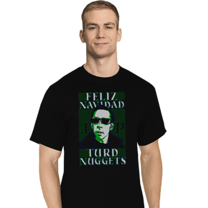 Daily_Deal_Shirts T-Shirts, Tall / Large / Black Feliz Navidad Turd Nuggets