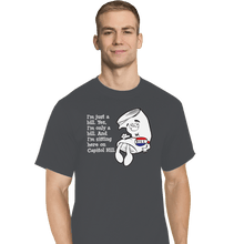 Load image into Gallery viewer, Shirts T-Shirts, Tall / Large / Charcoal I&#39;m Just A Bill
