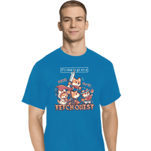 Load image into Gallery viewer, Shirts T-Shirts, Tall / Large / Royal It&#39;s Time To Go On A Fetch Quest
